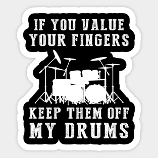 March to the Beat: Keep Your Hands Off My Drum! Sticker